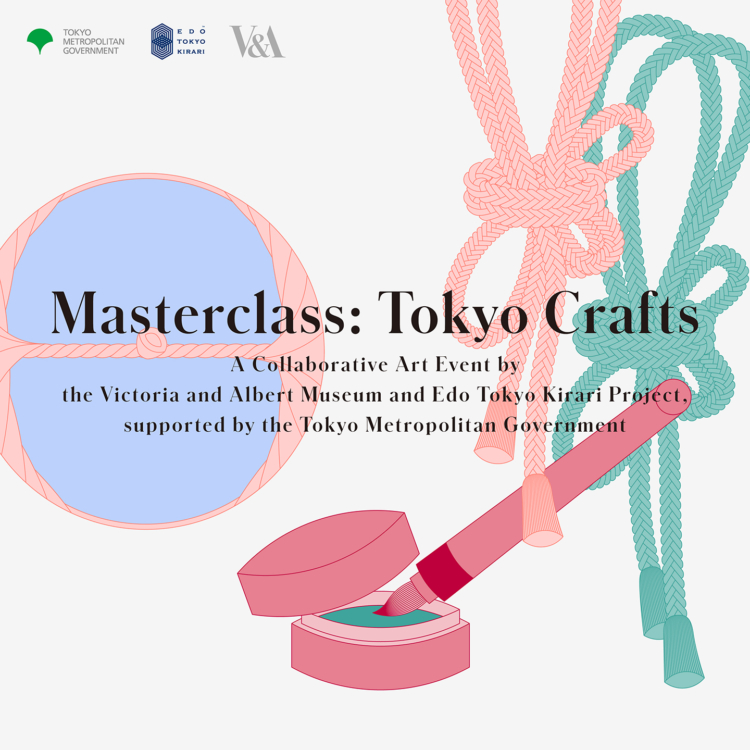 (Vol. 2) Retour sur l’évènement artistique Masterclass : Tokyo Crafts, une collaboration du Projet Edo-Tokyo Kirari, de la métropole de Tokyo, avec le Musée Victoria and Albert, à Londres